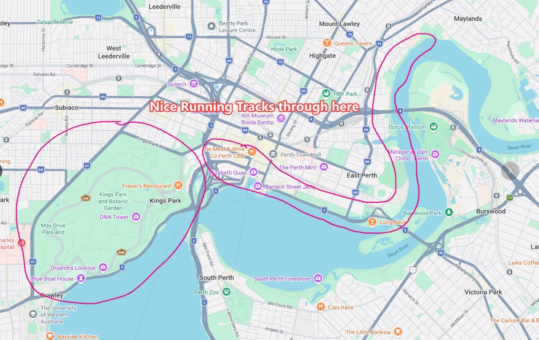Google Maps screenshot of central Perth with hand-drawn circles around Kings Park and the Swan River foreshore, annotated 'Nice Running Tracks through here'